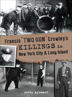 cover image of Francis "Two Gun" Crowley's Killings in New York City & Long Island